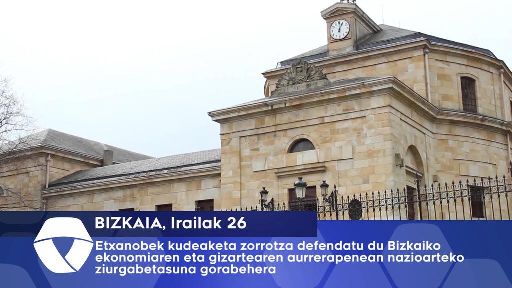 Etxanobek kudeaketa zorrotza defendatu du Bizkaiko ekonomiaren eta gizartearen aurrerapenean nazioarteko ziurgabetasuna gorabehera